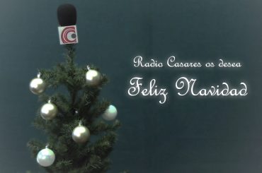 Radio Casares os desea feliz Navidad y próspero año nuevo