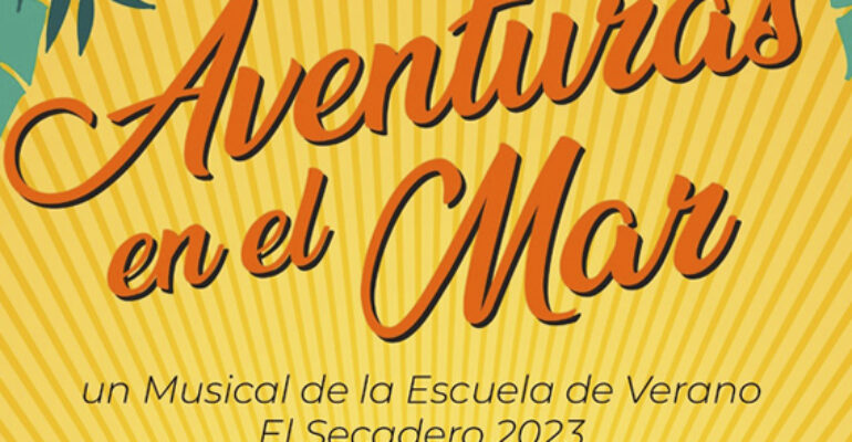 <strong>Cuenta atrás para el estreno del musical ‘Aventuras en el mar’ en Secadero</strong>