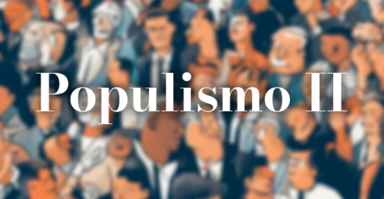Radiosofía | Populismo II