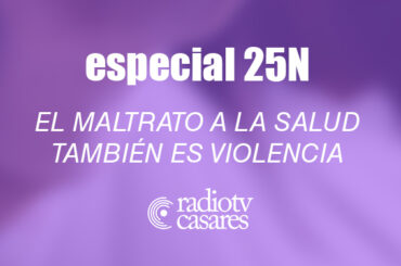 Especial 25N | El maltrato a la salud también es violencia